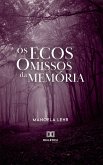 Os Ecos Omissos da Memória (eBook, ePUB)