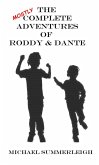 The Mostly Complete Adventures of Roddy & Dante (eBook, ePUB)