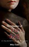 The Chamber of the Bull: A Cuckold's Dark Descent (eBook, ePUB)