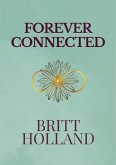 Forever Connected (The Between Journeys Trilogy, #3) (eBook, ePUB)