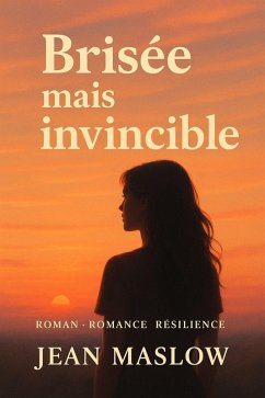 Brisée Mais invincible (eBook, ePUB) - Maslow, Jean