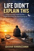 LIFE DIDN'T EXPLAIN THIS Strange but Real Truths You Only Understand When You Start Growing Up (Gen Z Series) (eBook, ePUB)