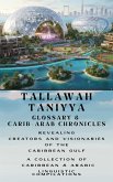 Tallawah Taniyya Glossary & Carib-Arab Chronicles (CARIBBEAN AND MULTI-LANGUAGE LITERACY, #1) (eBook, ePUB) Tallawah Taniyya Glossary & Carib-Arab Chronicles (CARIBBEAN AND MULTI-LANGUAGE LITERACY, #1) (eBook, ePUB)