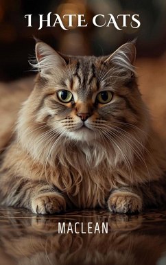 I hate cats (eBook, ePUB) - Maclean