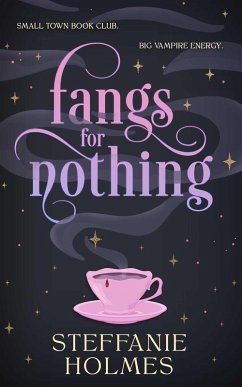 Fangs for Nothing - Holmes, Steffanie