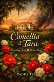 Camellia at Tara: Rewriting Gone With the Wind (eBook, ePUB)