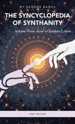 The Syncyclopedia of Synthanity Volume Three - Bancs, George