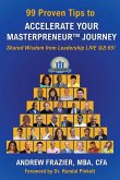 99 Proven Tips to Accelerate Your Masterpreneur Journey
