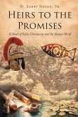 Heirs to the Promises Heirs to the Promises