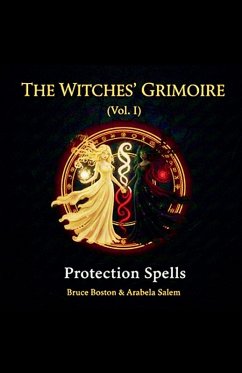The Witches' Grimoire (Vol. I) - Boston, Bruce; Salem, Arabela