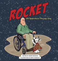 Rocket the Superhero Therapy Dog. - Erickson, Dennis D.