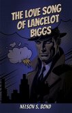 The Love Song of Lancelot Biggs
