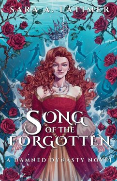Song of the Forgotten - Latimer, Sara A