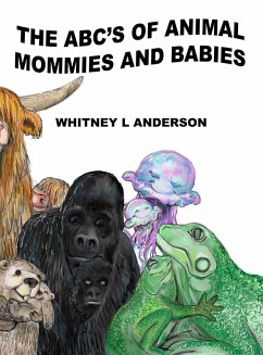 The ABC's of Animal Mommies and Babies - Anderson, Whitney L