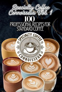 Specialty Coffee Connoisseur Vol. 1 - Connoisseur, Specialty Coffee