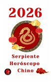 Serpiente Horóscopo 2026 (eBook, ePUB)