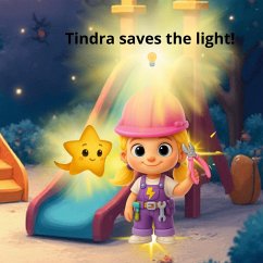 Tindra saves the light - Wallin, Madelene