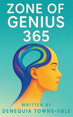 Zone of Genius 365 - Towns-Able, DeneQuia