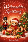 Weihnachts Spielzeug (eBook, ePUB)