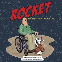 Rocket the Superhero Therapy Dog - Erickson, Dennis D.