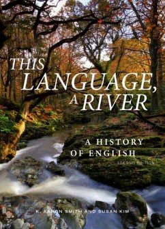 Cover This Language, A River: A History of English - Second Edition