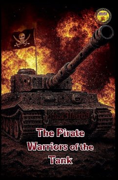 The Pirate Warriors of the Tank - Gibin, willianinnovador Oliveira
