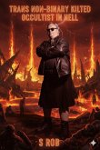 Trans Non-Binary Kilted Occultist in Hell (eBook, ePUB)