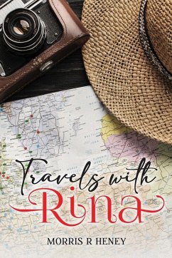 Travels with Rina - Heney, Morris R