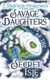 Savage Daughters of the Secret Isle