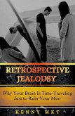 Retrospective Jealousy (eBook, ePUB)