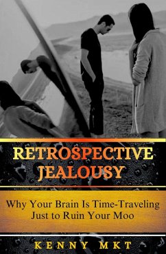 Retrospective Jealousy (eBook, ePUB) - Mkt, Kenny