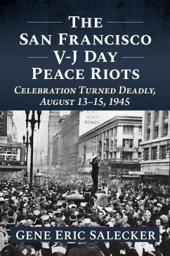 Cover The San Francisco V-J Day Peace Riots