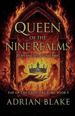 Queen of the Nine Realms - Blake, Adrian
