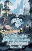 My Cultivation Journey is a Love Apocalypse! (Volume 24)