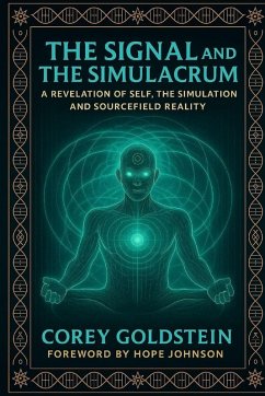 The Signal and the Simulacrum - Goldstein, Corey The Signal and the Simulacrum - Goldstein, Corey