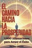 El Camino Hacia La Prosperidad