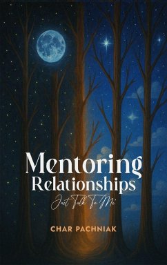 MENTORING RELATIONSHIPS - Pachniak, Charmaine