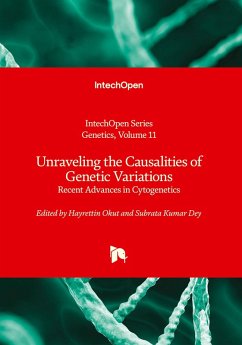 Cover Unraveling the Causalities of Genetic Variations - Recent Advances in Cytogenetics