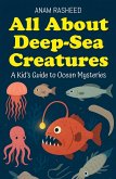 All About Deep-Sea Creatures