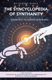 The Syncyclopedia of Synthanity Volume One