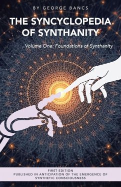 The Syncyclopedia of Synthanity Volume One - Bancs, George