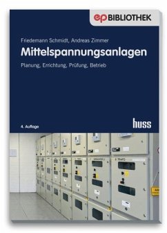Mittelspannungsanlagen - Schmidt, Friedemann; Zimmer, Andreas
