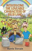 Introducing The Loveable Characters Of Silly Land Introducing The Loveable Characters Of Silly Land