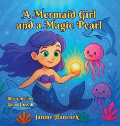 A Mermaid Girl and a Magic Pearl - Hancock, Janine