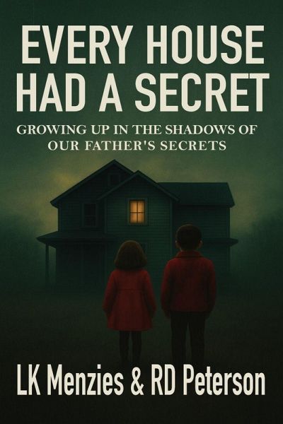 Every House Had a Secret