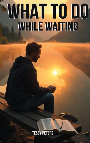 What To Do While Waiting