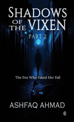 Shadows of the Vixen Part 2 - Ahmad, Ashfaq