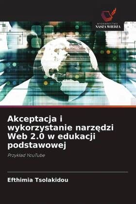 Akceptacja i wykorzystanie narz¿dzi Web 2.0 w edukacji podstawowej