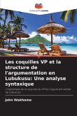 Les coquilles VP et la structure de l'argumentation en Lubukusu: Une analyse syntaxique