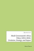 Modi Government's Africa Policy (2014-2024): Evolution, Strategy, and Impact